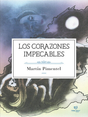 cover image of Los corazones impecables